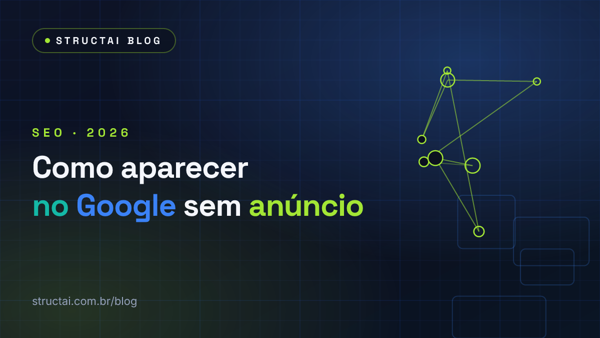 Capa do artigo: Como fazer o site da sua empresa aparecer no Google em 2026 (sem pagar anúncio)